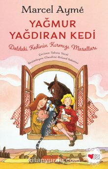 Yağmur Yağdıran Kedi / Daldaki Kedinin Kırmızı Masalları - Marcel Ayme