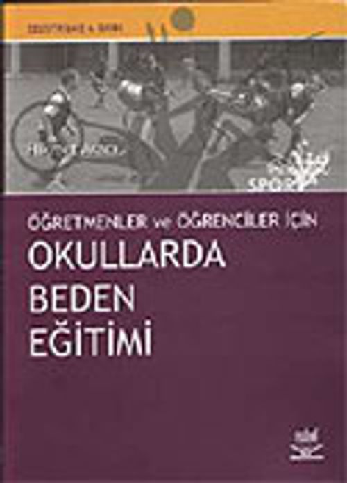 Okullarda Beden Eğitimi / Öğretmen ve Öğrenciler İçin