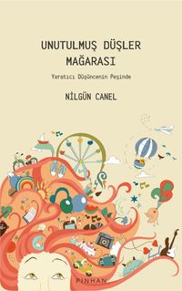 Unutulmuş Düşler Mağarası & Yaratıcı Düşüncenin Peşinde