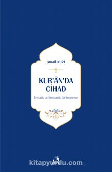 Kur’an’da Cihad - İsmail Kurt