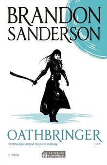 Oathbringer - Fırtınaışığı Arşivi Üçüncü Roman (1. Cilt) - Brandon Sanderson