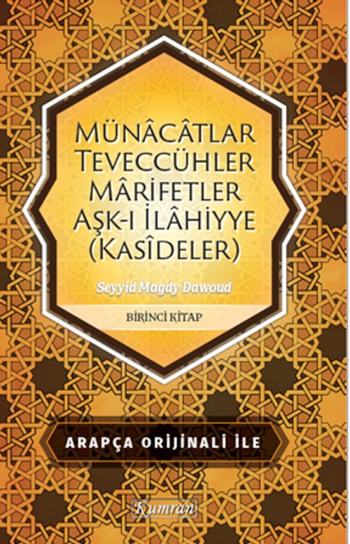 Münacatlar Teveccühler Marifetler Aşk-ı İlahiyye (Kasideler)