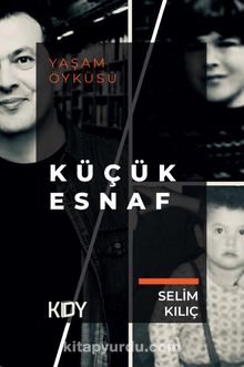 Küçük Esnaf - Selim Ramazan Kılıç