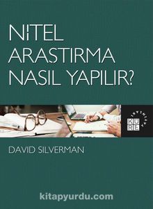 Nitel Araştırma Nasıl Yapılır? - David Silverman