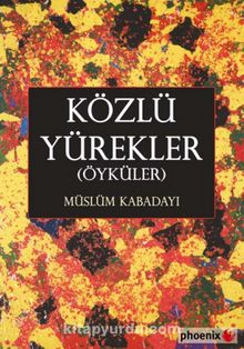 Közlü Yürekler - Müslüm Kabadayı