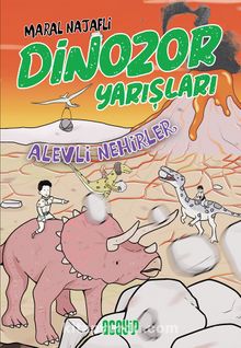 Alevli Nehirler / Dinozor Yarışları - Maral Najafli