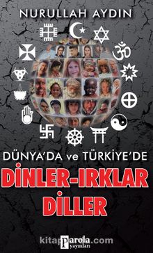 Dünya’da ve Türkiye’de Dinler-Irklar-Diller - Nurullah Aydın