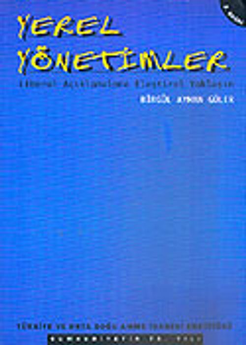 Yerel Yönetimler / Liberal Açıklamalara Eleştirel Yaklaşım