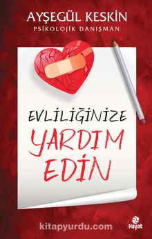 Evliliğinize Yardım Edin - Psikolojik Danışman Ayşegül Keskin