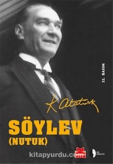 Söylev (Nutuk) - Mustafa Kemal Atatürk