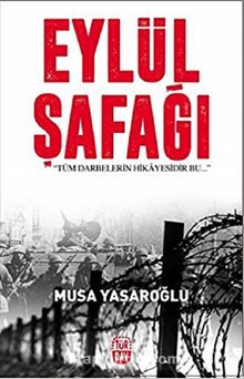 Eylül Şafağı - Musa Yaşaroğlu