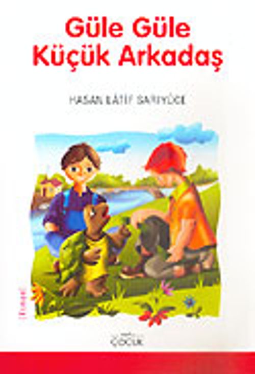 Güle Güle Küçük Arkadaş