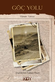 Göç Yolu.. - Hasan Yavuz