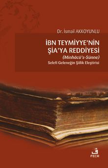 İbn Teymiyye'nin Şia'ya Reddiyesi