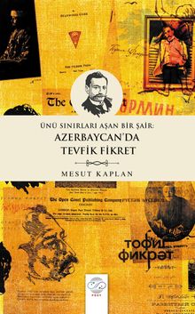 Ünü Sınırları Aşan Bir Şair: Azerbaycan'da Tevfik Fikret