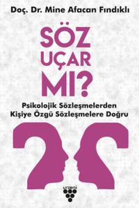 Söz Uçar mı? & Psikolojik Sözleşmelerden Kişiye Özgü Sözleşmelere 