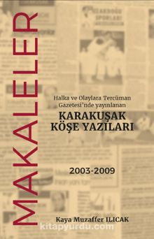 Karakuşak Köşe Yazıları - Kaya Muzaffer Ilıcak