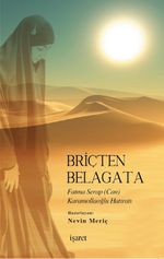 Briçten Belagata & Fatma Serap (Can) Karamollaoğlu Hatıratı