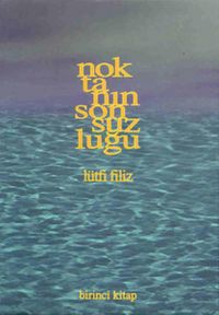 Noktanın Sonsuzluğu 1. Kitap