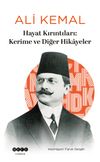 Hayat Kırıntıları & Kerime ve Diğer Hikayeler