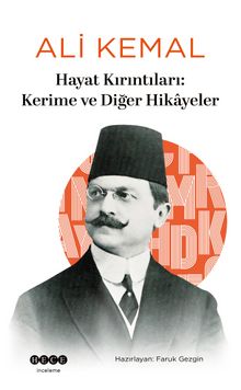 Hayat Kırıntıları & Kerime ve Diğer Hikayeler - Ali Kemal