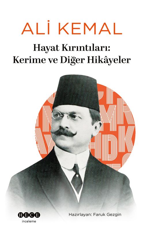 Hayat Kırıntıları & Kerime ve Diğer Hikayeler