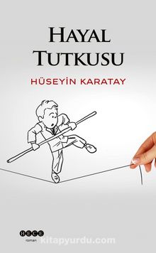 Hayal Tutkusu - Hüseyin Karatay