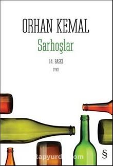 Sarhoşlar - Orhan Kemal