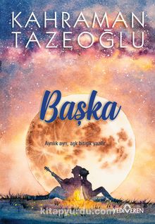 Başka - Kahraman Tazeoğlu