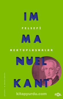 Felsefi Mektuplaşmalar - Immanuel Kant