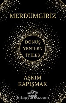 Merdümgiriz - Aşkım Kapışmak