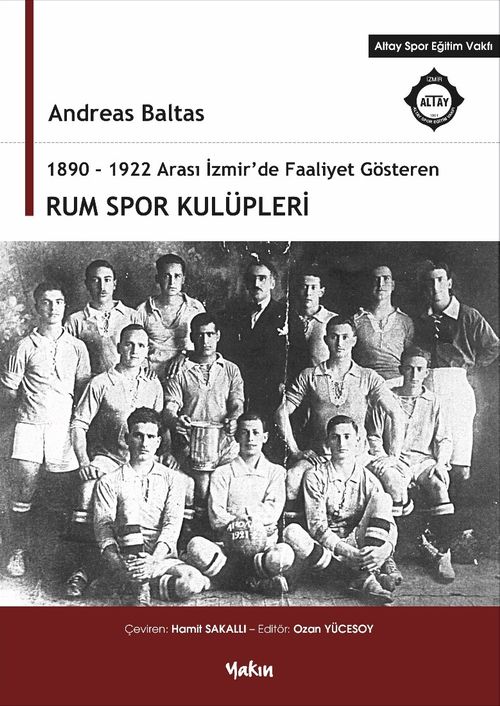 1890-1922 Arası İzmir'de Faaliyet Gösteren Rum Spor Kulüpleri 