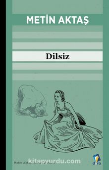 Dilsiz - Metin Aktaş
