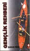 Gen&ccedil;lik Rehberi