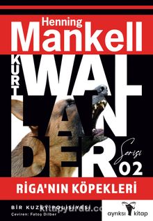Riga’nın Köpekleri / Kurt Wallander 2 - Henning Mankell