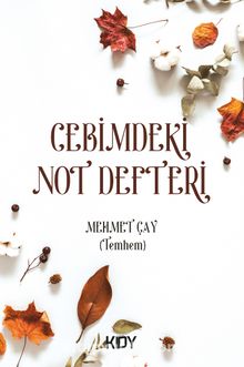 Cebimdeki Not Defteri - Mehmet Çay