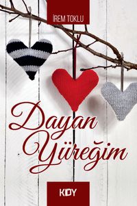 Dayan Yüreğim