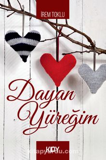 Dayan Yüreğim - İrem Toklu