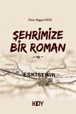 Şehrimize Bir Roman 