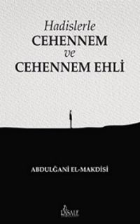 Hadislerle Cehennem ve Cehennem Ehli