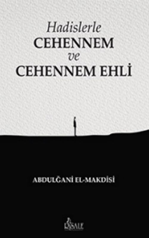 Hadislerle Cehennem ve Cehennem Ehli