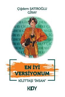 En İyi Versiyonum - Çiğdem Şatıroğlu Giray