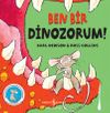 Ben Bir Dinozorum !