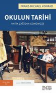Okulun Tarihi & Antik Çağ'dan Günümüze   