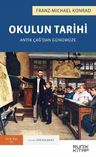 Okulun Tarihi &amp; Antik Çağ'dan Günümüze   