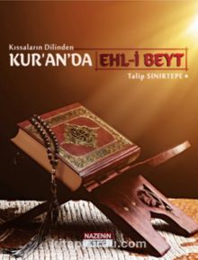 Kıssaların Dilinden Kur’an’da Ehl-i Beyt - Talip Sınırtepe