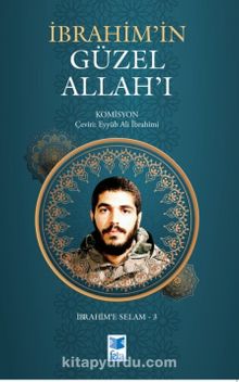 İbrahim’in Güzel Allah’ı - Kolektif