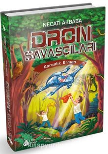 Dron Savaşçıları / Karanlık Orman - Necati Akbaba