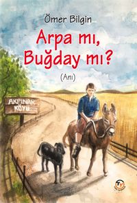 Arpa Mı,  Buğday Mı?