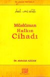 M&uuml;sl&uuml;man Halkın Cihadı / Dr. Azzam K&uuml;lliyatı 2